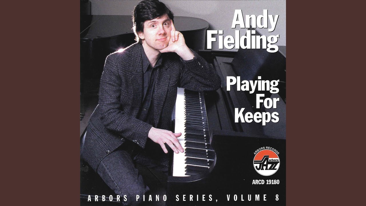 Andy Fielding - Someone to Watch over Me