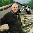 Andy Griffith - I Love to Tell the Story: 25 Timeless Hymns