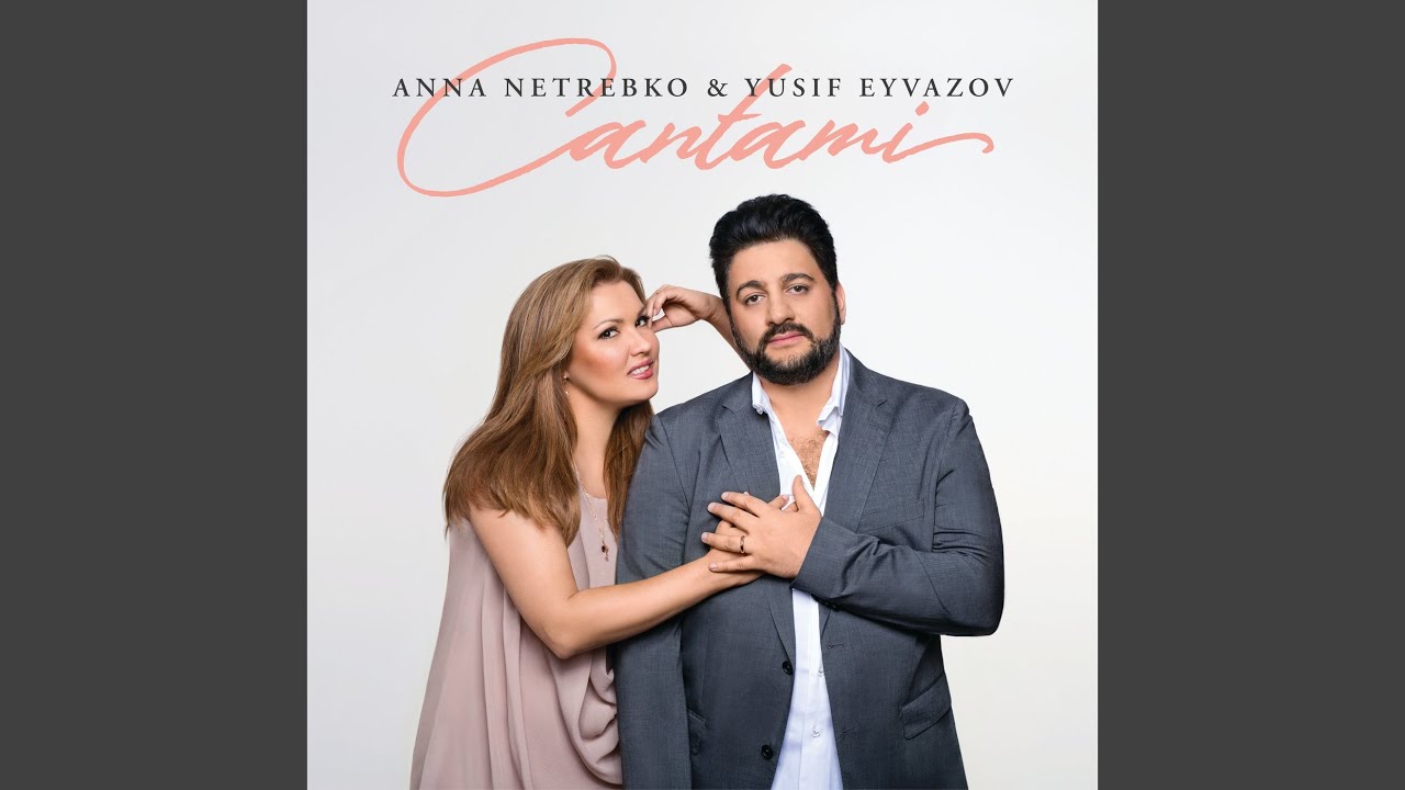 Anna Netrebko - Cantami