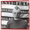 Anti-Flag - Kill Kill Kill