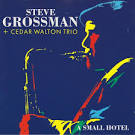 Steve Grossman - Small Hotel