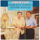Antonio Pantoja - Amistad