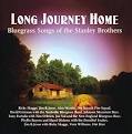 The Chieftains - Long Journey Home: Bluegrass Songs of the Stanley Brothers