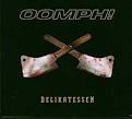 Oomph! - Delikatessen [1 CD]