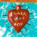 A.R. Kane - A Luaka Bop: Roots, Rock and Rhythm
