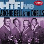 Archie Bell - Rhino Hi-Five: Archie Bell & the Drells