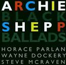 Archie Shepp - Black Ballads