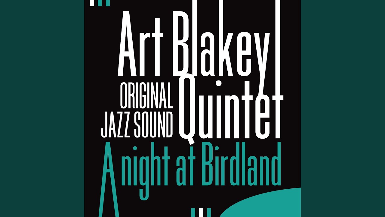 Art Blakey, Clifford Brown, Horace Silver and Lou Donaldson - Once In a While