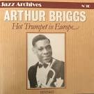 Arthur Briggs - Hot Trumpet in Europe