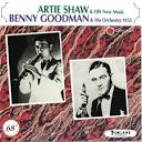 Benny Goodman & His Orchestra - Artie Shaw & His New Music/Benny Goodman & His Orchestra 1935