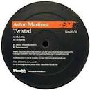 Aston Martinez - Twisted