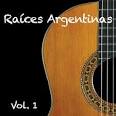 Raices Argentinas, Vol. 1