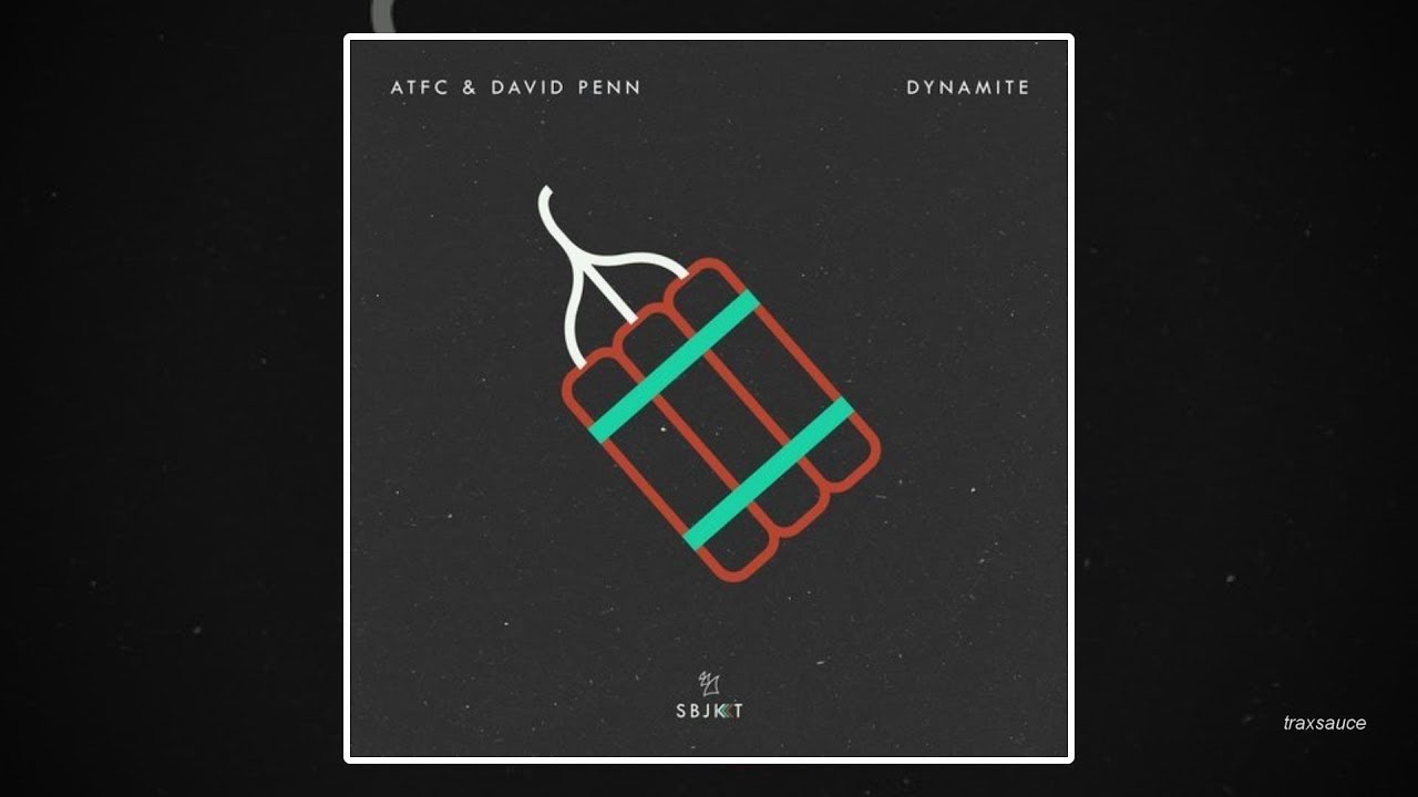 ATFC and David Penn - Dynamite [GUZ Dub Remix]