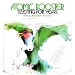 Atomic Rooster - Sleeping for Years: The Studio Recordings 1970-1974