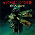 Atomic Rooster - Devil's Answer [Proper]