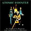 Atomic Rooster - In Satan's Name: The Definitive Collection