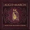 Augie March - Moo, You Bloody Choir [Australia Bonus CD]