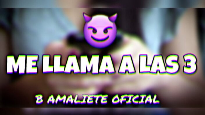 B Amaliete Oficial - Me Llama A Las 3