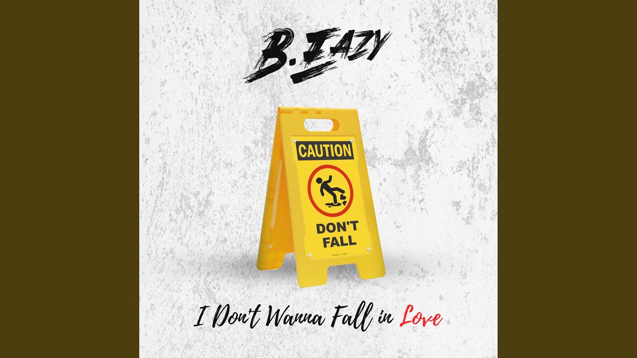 B Eazy - I Don't Wanna Fall in Love