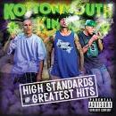 Kottonmouth Kings - High Standards and Greatest Hits