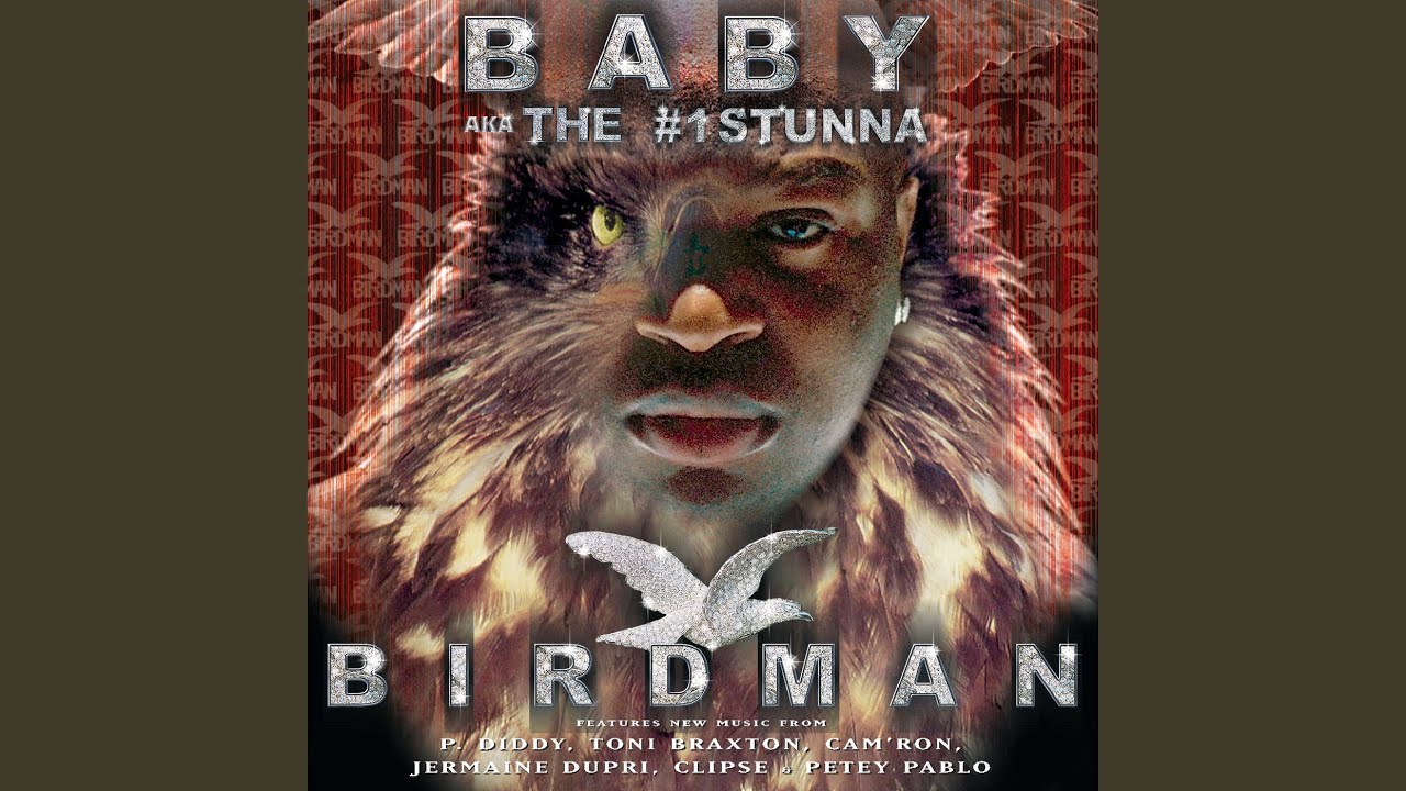 Baby AKA The #1 Stunna, Baby, Jazze Pha and Birdman - Fly in Any Weather