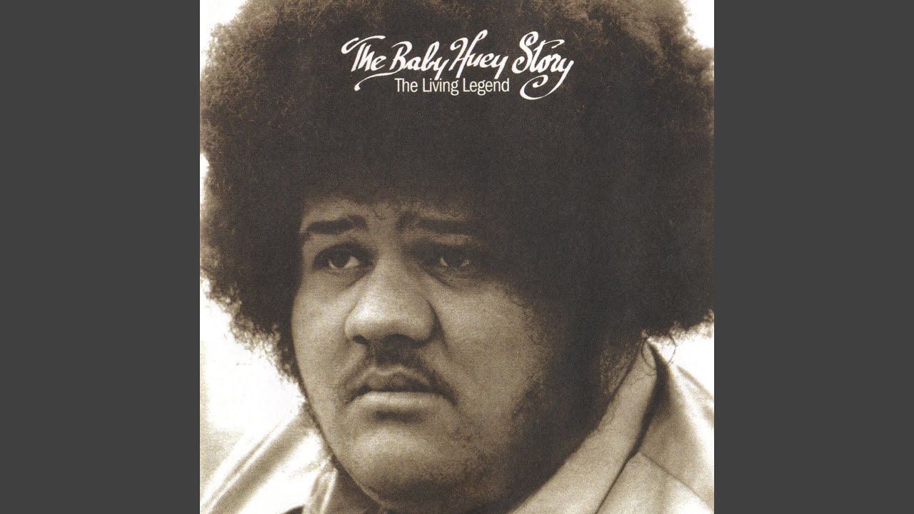 Baby Huey - A Change Is Going to Come