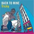 Tricky - Back to Mine