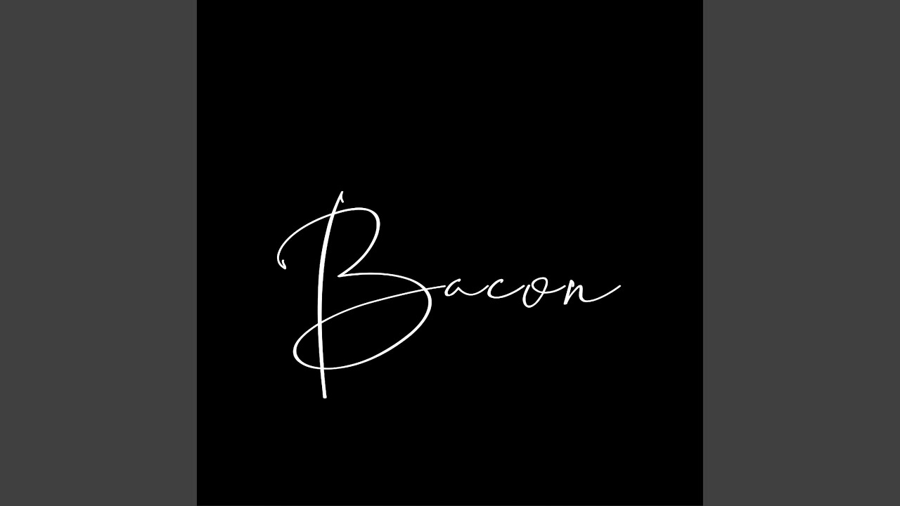 Bacon - Sex Tonight