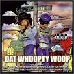 Big Tray Deee - Dat Whoopty Woop