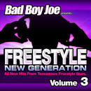 Bad Boy Joe - Freestyle New Generation, Vol. 3