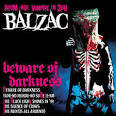 Balzac - Beware of Darkness