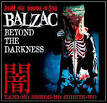 Balzac - Beyond the Darkness