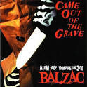 Balzac - Came Out of the Grave