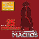 Banda Pequeños Musical - 25 Bandazos de Machos, Vol. 1