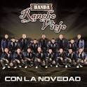 Banda Rancho Viejo - Con La Novedad
