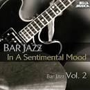Lester Young Quartet - Bar Jazz: In a Sentimental Mood, Vol. 2