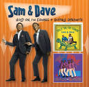 Sam & Dave - Hold On, I'm Comin'/Double Dynamite