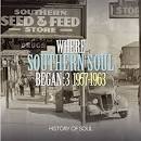 Where Southern Soul Began, Vol. 3: 1957-1963