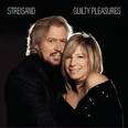 Barbra Streisand - Guilty Pleasures [Advance Preview]