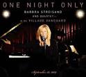 Barbra Streisand - One Night Only Live