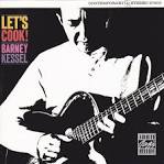 Barney Kessel - Let's Cook!