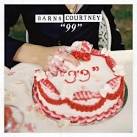 Barns Courtney - “99”