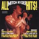 Mitch Ryder & the Detroit Wheels - All Mitch Ryder Hits! [Digital]