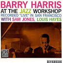 Barry Harris - Barry Harris at the Jazz Workshop [Bonus Tracks]