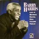 Barry Harris - Live at Maybeck Recital Hall, Vol. 12