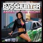 Basshunter - Angel in the Night
