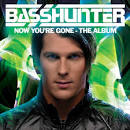Basshunter - Now You're Gone [Special Edition]