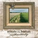 Ernesto - Authenticity