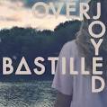 Bastille - Overjoyed