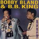 Bobby "Blue" Bland - I Like to Live the Love